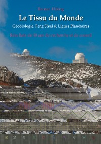 Cover Le Tissu du Monde - Géobiologie, Feng Shui &  Lignes Planétaires