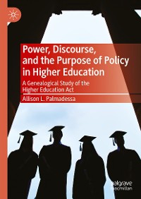Cover Power, Discourse, and the Purpose of Policy in Higher Education