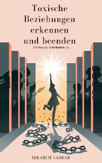 Cover Toxische Beziehungen erkennen und beenden