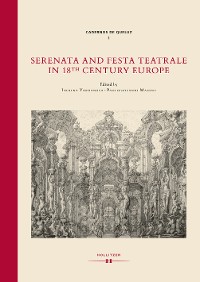 Cover Serenata and Festa Teatrale in 18th Century Europe