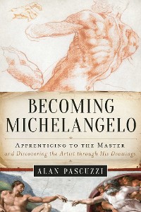 Cover Becoming Michelangelo