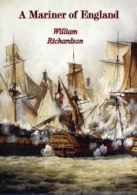 Cover Mariner of England: An Account of the Career of William Richardson