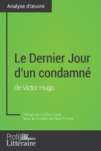 Cover Le Dernier Jour d'un condamné de Victor Hugo (Analyse approfondie)