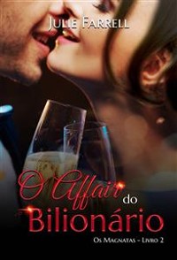 Cover O Affair Do Bilionário - Os Magnatas 02