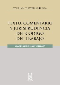 Cover Texto, comentario y jurisprudencia del código del trabajo