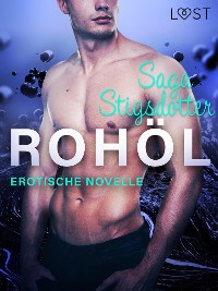 Cover Rohöl - Erotische Novelle