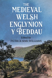 Cover The Medieval Welsh `Englynion y Beddau'