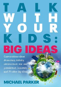Cover Talk With Your kids: Big Ideas