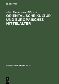 Cover Orientalische Kultur und europäisches Mittelalter