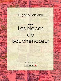 Cover Les Noces de Bouchencoeur