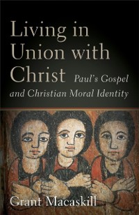 Cover Living in Union with Christ