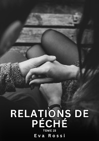 Cover Relations de Péché. Tome 15