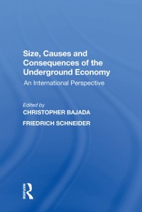 Cover Size, Causes and Consequences of the Underground Economy
