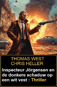 Cover Inspecteur Jörgensen en de donkere schaduw op een wit vest : Thriller