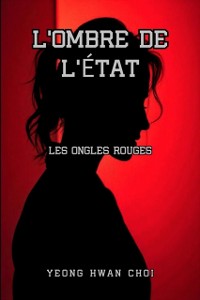 Cover L'Ombre de l'Etat : Les Ongles Rouges