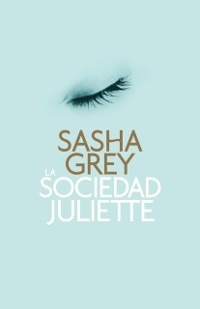 Cover La sociedad Juliette