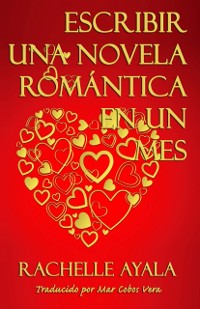 Cover Escribir una novela romántica en 1 mes