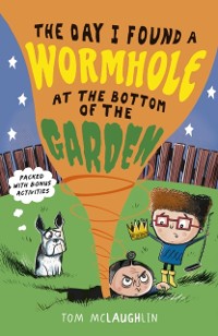 Cover Day I Found a Wormhole at the Bottom of the Garden