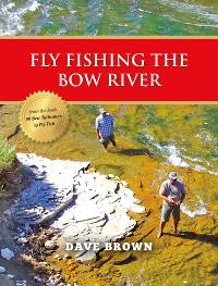 Cover Fly Fishing the Bow River