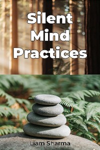 Cover Silent Mind Practices