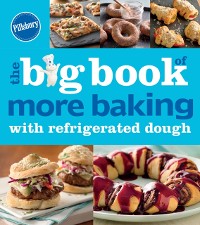 Cover Big Book of More Baking with Refrigerated Dough
