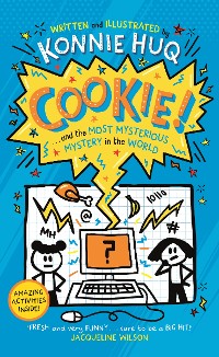 Cover Cookie! (Book 3): Cookie and the Most Mysterious Mystery in the World