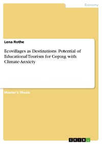 Cover Ecovillages as Destinations. Potential of Educational Tourism for Coping with Climate-Anxiety