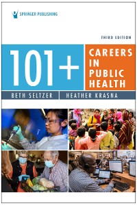 Cover 101+ Careers in Public Health, Third Edition