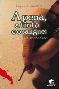 Cover A Pena, a tinta e o sangue