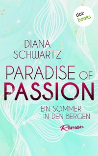 Cover Paradise of Passion - Ein Sommer in den Bergen