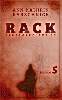 Cover Rack - Geheimprojekt 25: Episode 5