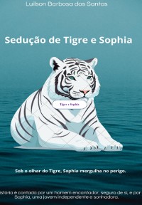 Cover Sedução De Tigre E Sophia.