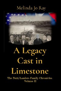 Cover A Legacy Cast in Limestone