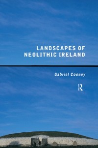 Cover Landscapes of Neolithic Ireland