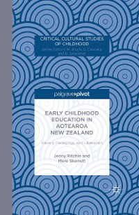 Cover Early Childhood Education in Aotearoa New Zealand: History, Pedagogy, and Liberation