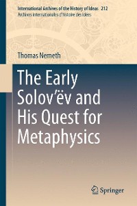 Cover The Early Solov’ëv and His Quest for Metaphysics