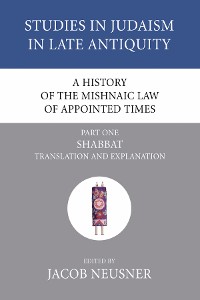 Cover A History of the Mishnaic Law of Appointed Times, Part 1