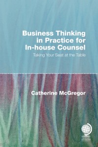 Cover Business Thinking in Practice for In-House Counsel