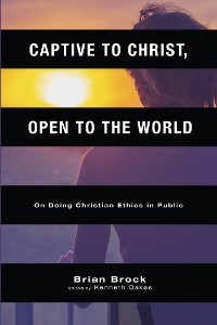 Cover Captive to Christ, Open to the World