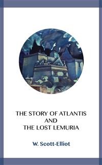 Cover The Story of Atlantis and the Lost Lemuria