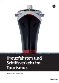 Cover Kreuzfahrten und Schiffsverkehr im Tourismus