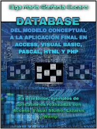 Cover DATABASE - Del modelo conceptual a la aplicación final en Access, Visual Basic, Pascal, Html y Php