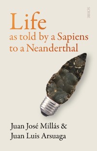 Cover Life As Told by a Sapiens to a Neanderthal