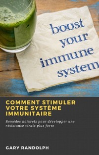 Cover Comment stimuler votre système immunitaire