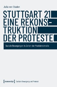 Cover Stuttgart 21 - eine Rekonstruktion der Proteste