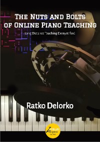 Cover The Nuts and Bolts of Online Piano Teaching