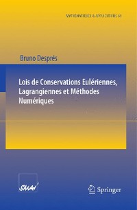 Cover Lois de Conservations Eulériennes, Lagrangiennes et Méthodes Numériques