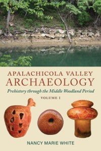 Cover Apalachicola Valley Archaeology, Volume 1