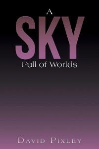 Cover A Sky Full of Worlds