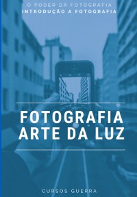 Cover Fotografia A Arte Da Luz